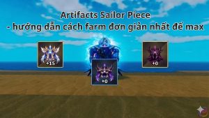 Xếp hạng Tier list Artifact Sailor Piece – Cách farm và nâng cấp 🔥Huge Update⚔️ – 10/05/2026