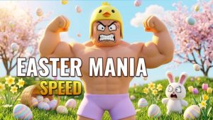 Event [MANIA] Strongman Simulator – Sự kiện: Easter Mania 01/04/2026